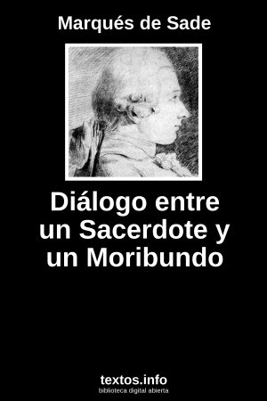 Diálogo entre un Sacerdote y un Moribundo, de Marqués de Sade