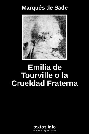 Emilia de Tourville o la Crueldad Fraterna