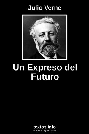 Un Expreso del Futuro, de Julio Verne