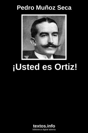 ¡Usted es Ortiz!