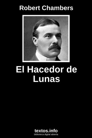 El Hacedor de Lunas, de Robert Chambers