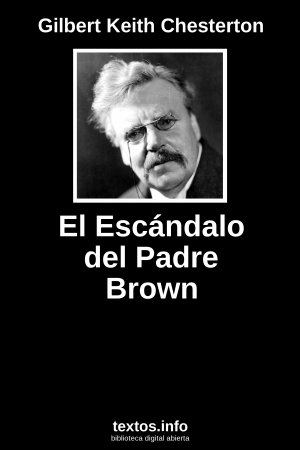 El Escándalo del Padre Brown, de Gilbert Keith Chesterton