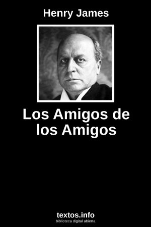 Los Amigos de los Amigos, de Henry James