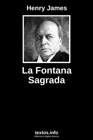 La Fontana Sagrada, de Henry James