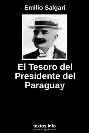 El Tesoro del Presidente del Paraguay, de Emilio Salgari