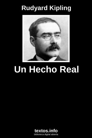 Un Hecho Real, de Rudyard Kipling