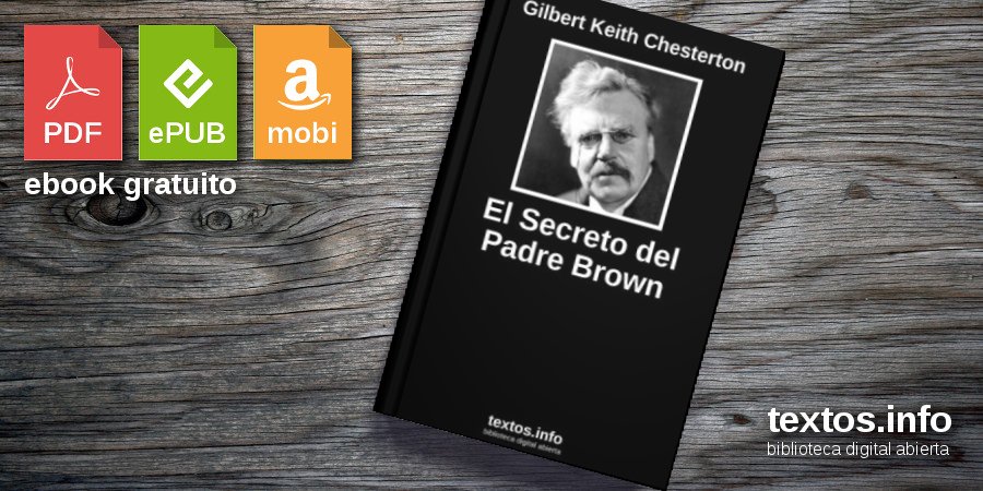 Libro gratis: El Secreto del Padre Brown - Gilbert Keith Chesterton -  