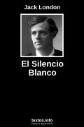 El Silencio Blanco, de Jack London