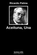 Aceituna, Una, de Ricardo Palma