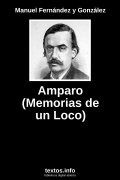 Amparo (Memorias de un Loco), de Manuel Fernández y González