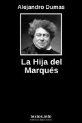 La Hija del Marqués, de Alejandro Dumas
