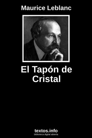 El Tapón de Cristal, de Maurice Leblanc