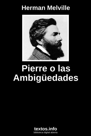 Pierre o las Ambigüedades, de Herman Melville