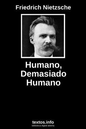 Humano, Demasiado Humano