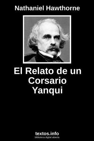 El Relato de un Corsario Yanqui, de Nathaniel Hawthorne