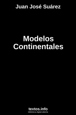 Modelos Continentales, de Juan José Suárez