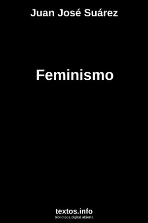 ePub Feminismo, de Juan Jose Suarez