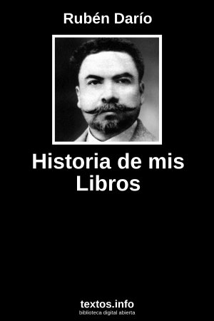 ePub Historia de mis Libros, de Rubén Darío