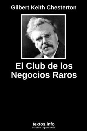 El Club de los Negocios Raros, de Gilbert Keith Chesterton