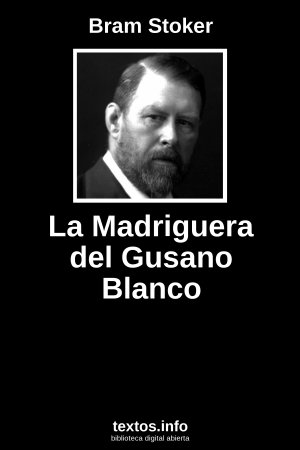 La Madriguera del Gusano Blanco, de Bram Stoker