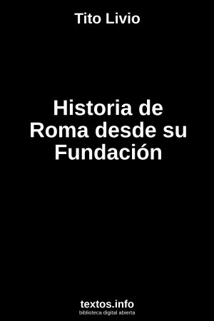 Historia de Roma desde su Fundación