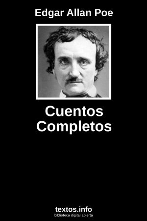 Cuentos Completos, de Edgar Allan Poe