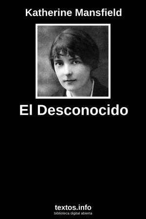 El Desconocido, de Katherine Mansfield