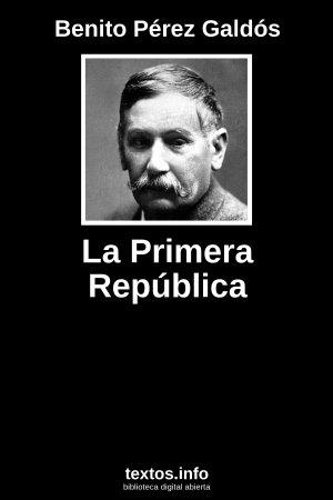 ePub La Primera República, de Benito Pérez Galdós