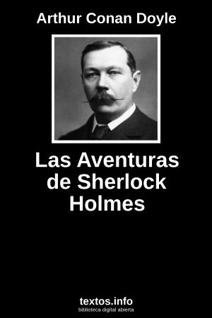 Las Aventuras de Sherlock Holmes, de Arthur Conan Doyle