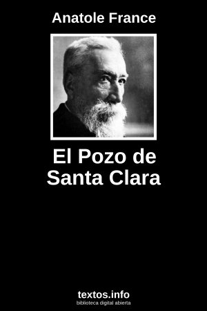 El Pozo de Santa Clara, de Anatole France