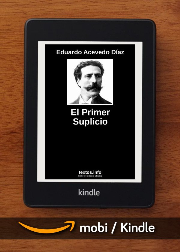 El Primer Suplicio