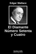 El Diamante Número Setenta y Cuatro, de Edgar Wallace