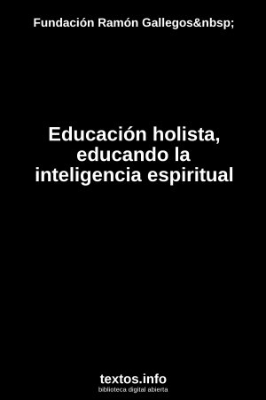 Educación holista, educando la inteligencia espiritual
