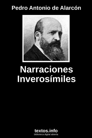 Narraciones Inverosímiles, de Pedro Antonio de Alarcón 