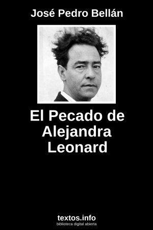 El Pecado de Alejandra Leonard, de José Pedro Bellán