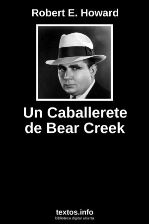 Un Caballerete de Bear Creek, de Robert E. Howard