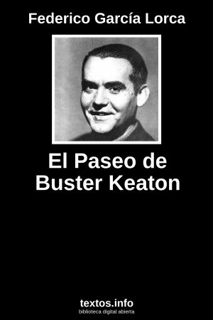 El Paseo de Buster Keaton, de Federico García Lorca