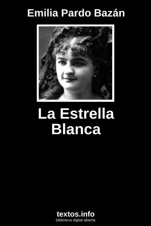 La Estrella Blanca, de Emilia Pardo Bazán