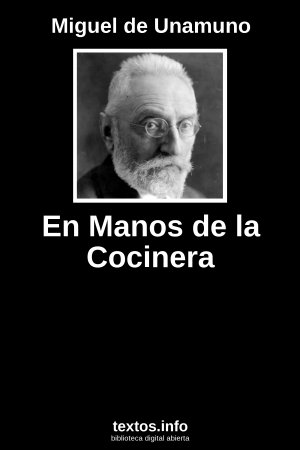 En Manos de la Cocinera, de Miguel de Unamuno