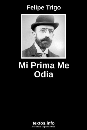 ePub Mi Prima Me Odia, de Felipe Trigo