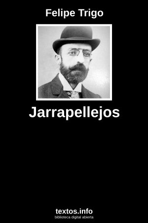 Jarrapellejos, de Felipe Trigo