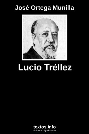 Lucio Tréllez, de José Ortega Munilla