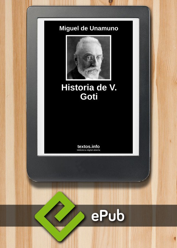 Historia de V. Goti
