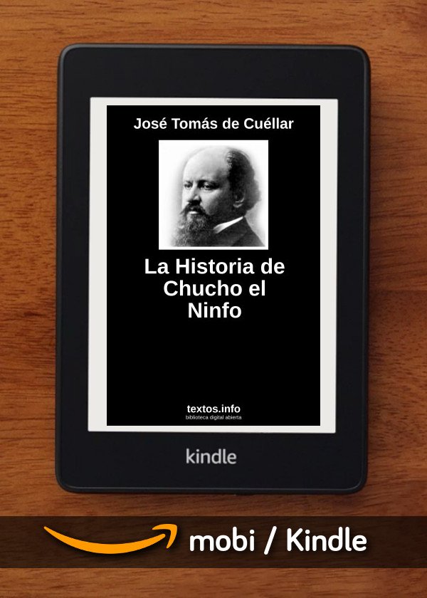 La Historia de Chucho el Ninfo