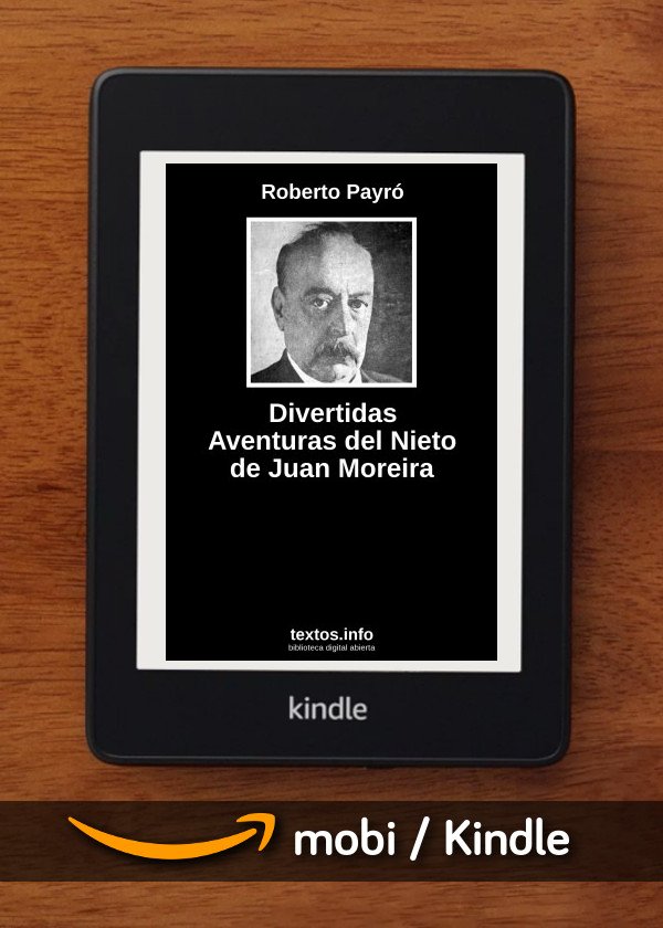 Divertidas Aventuras del Nieto de Juan Moreira