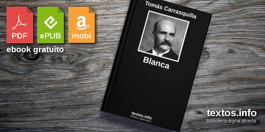 Descargar PDF «Blanca», de Tomás Carrasquilla 