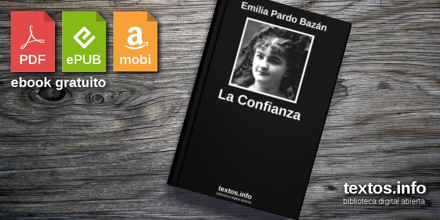 Libro gratis: La Confianza - Emilia Pardo Bazán 