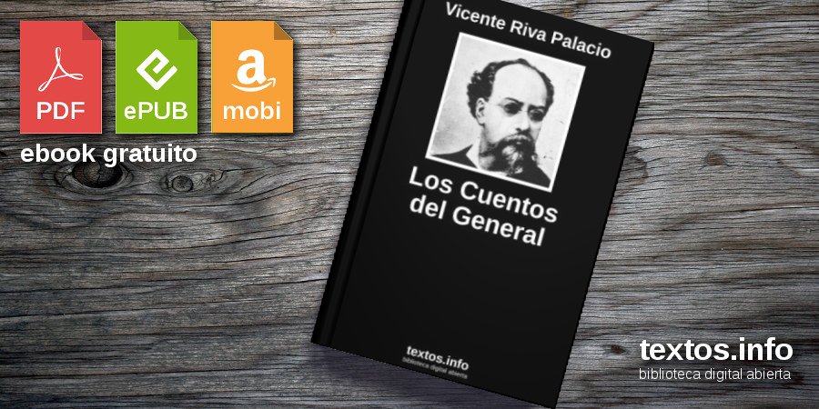 Los Cuentos del General | Vicente Riva Palacio 