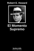 El Momento Supremo, de Robert E. Howard