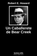 Un Caballerete de Bear Creek, de Robert E. Howard